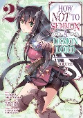 Cover-Bild zum Titel 'How Not to Summon a Demon Lord (Manga) Vol. 2' von 'Yukiya Murasaki'