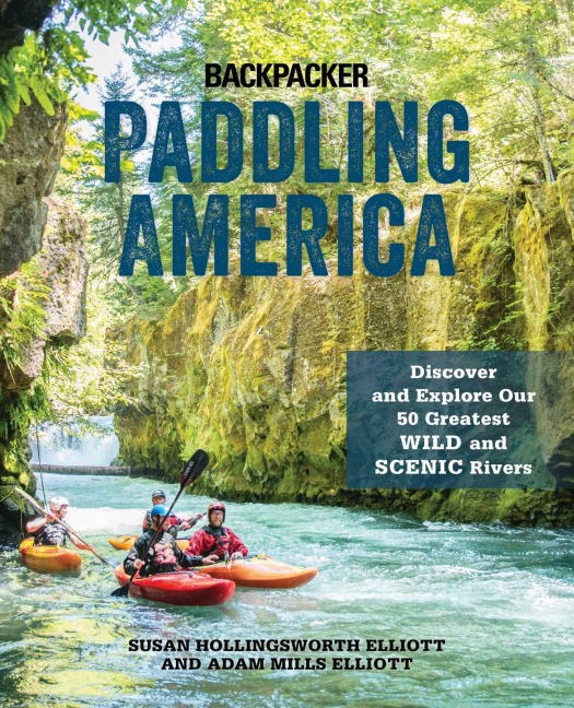 Paddling America - Susan Elliott, Adam Elliott