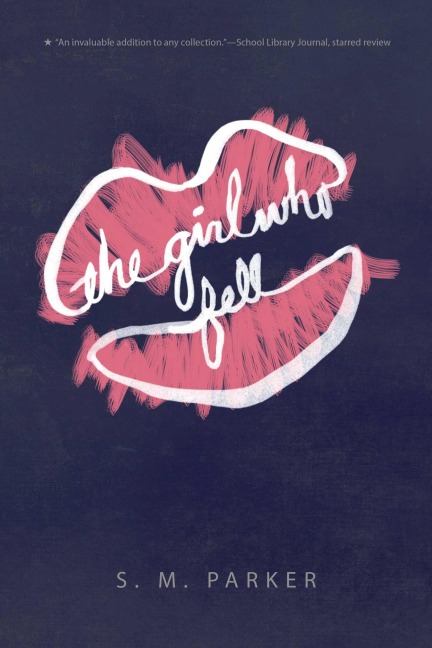 The Girl Who Fell - S M Parker