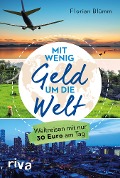 Cover-Bild zum Titel 'Mit wenig Geld um die Welt' von 'Florian Blümm'