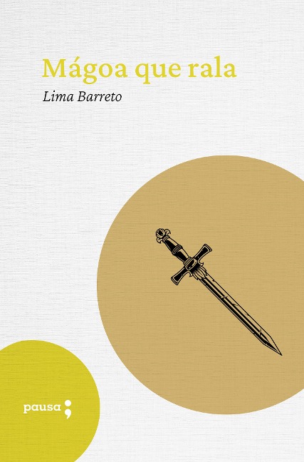 Mágoa que rala - Lima Barreto