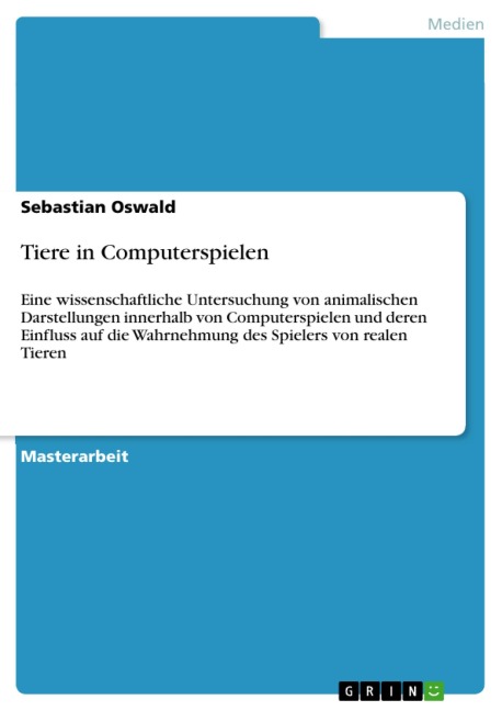 Tiere in Computerspielen - Sebastian Oswald