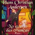 Cover-Bild zum Titel 'No quarto das crianças' von 'H. C. Andersen'