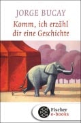 Cover-Bild zum Titel 'Komm, ich erzähl dir eine Geschichte' von 'Jorge Bucay'