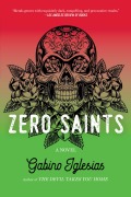 Cover-Bild zum Titel 'Zero Saints' von 'Gabino Iglesias'