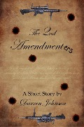 Cover-Bild zum Titel 'The 2nd Amendmenters' von 'Darren Johnson'