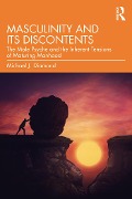 Cover-Bild zum Titel 'Masculinity and Its Discontents' von 'Michael J. Diamond'