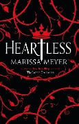 Cover-Bild zum Titel 'Heartless' von 'Marissa Meyer'