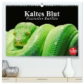 Kaltes Blut. Faszination Reptilien (hochwertiger Premium Wandkalender 2025 DIN A2 quer), Kunstdruck in Hochglanz - Elisabeth Stanzer