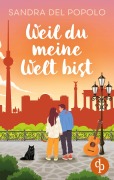 Cover-Bild zum Titel 'Weil du meine Welt bist | Ein Liebesroman über große Gefühle und den Klang der Liebe' von 'Sandra Del Popolo'