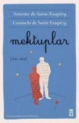 Cover-Bild zum Titel 'Mektuplar' von 'Antoine De Saint-Exupery, Consuelo de Saint-Exupery'