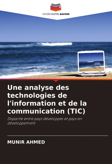 Une analyse des technologies de l'information et de la communication (TIC) - Munir Ahmed