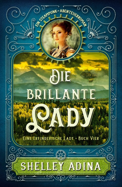 Die brillante Lady (EINE ERFINDERISCHE LADY, #4) - Shelley Adina