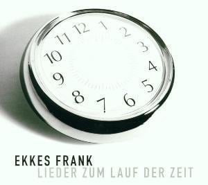 LIEDER ZUM LAUF DER ZEIT - Ekkes Frank