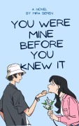 Cover-Bild zum Titel 'You Were Mine Before You Knew It' von 'Mira Seren'