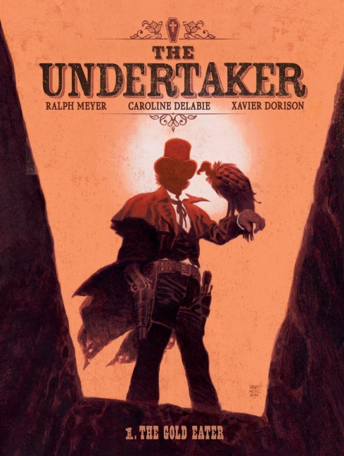 The Undertaker Volume 1 - Xavier Dorison