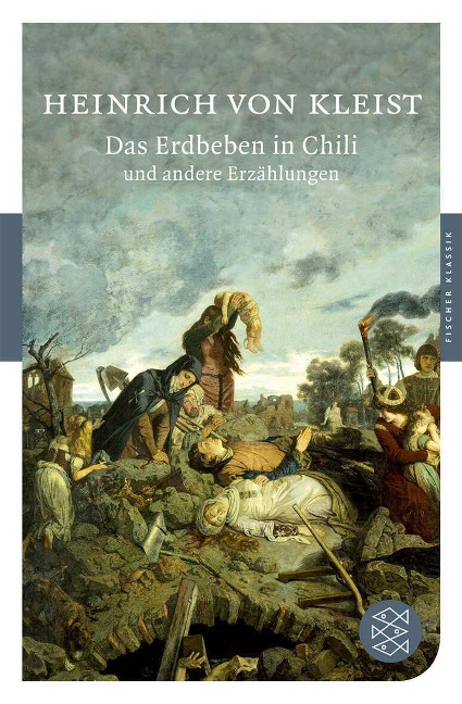 Das Erdbeben in Chili und andere Erzählungen - Heinrich von Kleist