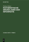 Cover-Bild zum Titel 'Mathematische Grundlagen der Informatik' von 'Wolfram Pohlers'