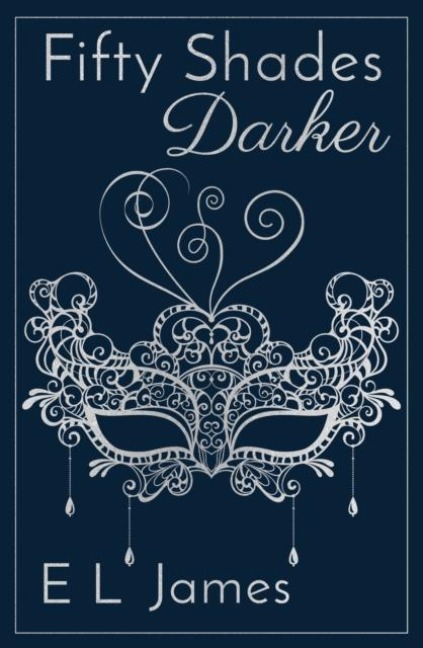 Fifty Shades Darker - E L James