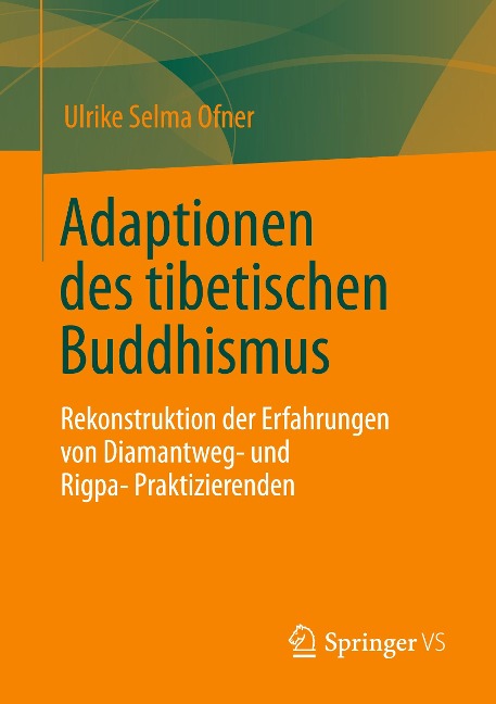 Adaptionen des tibetischen Buddhismus - Ulrike Selma Ofner