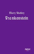 Cover-Bild zum Titel 'Frankenstein' von 'Mary Shelley'