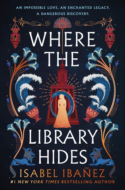 Where the Library Hides - Isabel Ibañez