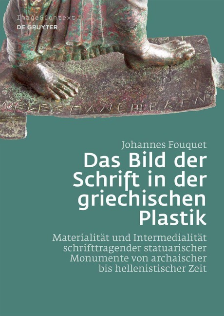 Das Bild der Schrift in der griechischen Plastik - Johannes Fouquet