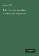 Cover-Bild zum Titel 'Sulla istruzione secondaria' von 'Agenore Gelli'