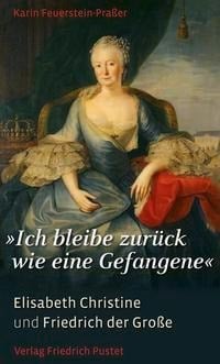 "Ich bleibe zurück wie eine Gefangene" - Karin Feuerstein-Praßer
