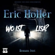 Cover-Bild zum Titel 'Eric Holler: Wo ist Lisa?' von 'Roman Just'