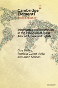 Cover-Bild zum Titel 'Inheritance and Innovation in the Evolution of Rural African American English' von 'Guy Bailey, Patricia Cukor-Avila, Juan Salinas'