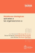 Cover-Bild zum Titel 'Metáforas biológicas aplicadas a las organizaciones III' von 'Oscar Fernando Castellanos Domínguez, Luz Alexandra Montoya Restrepo, Iván Alonso Montoya Restrepo'