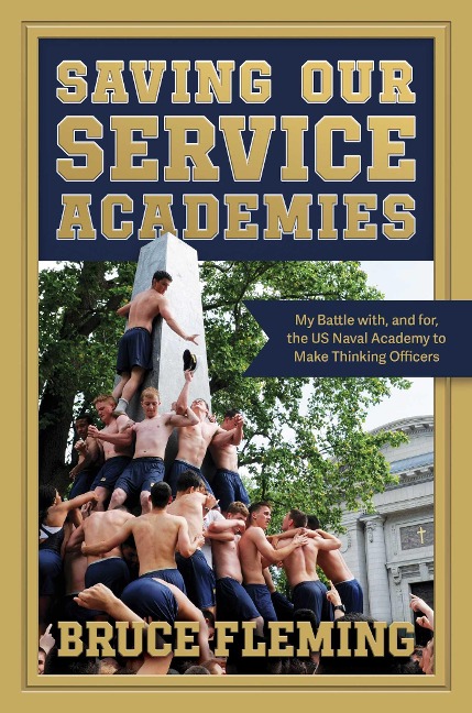 Saving Our Service Academies - Bruce Fleming
