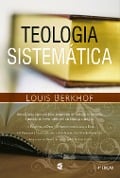 Teologia sistemática - Louis Berkhof