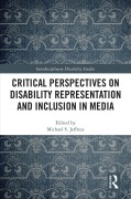 Cover-Bild zum Titel 'Critical Perspectives on Disability Representation and Inclusion in Media' von ''