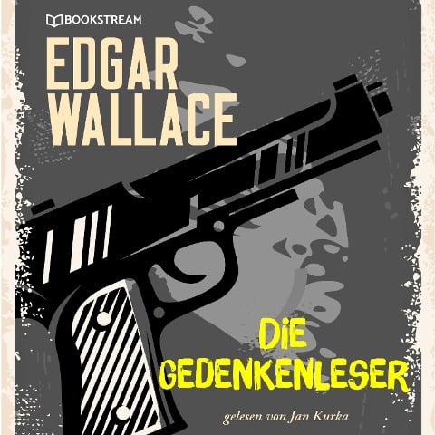 Die Gedankenleser - Edgar Wallace