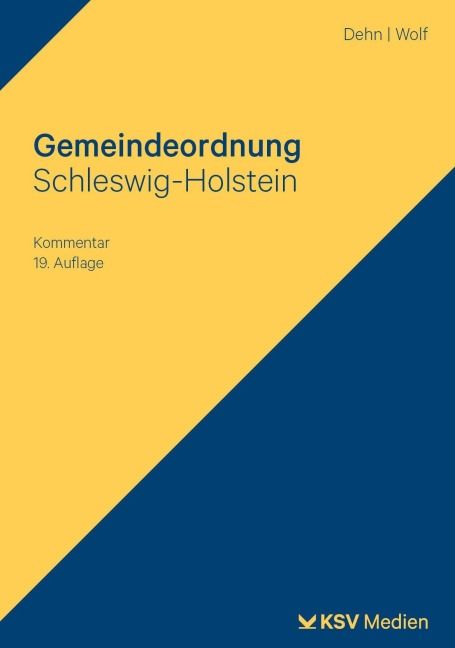 Gemeindeordnung Schleswig-Holstein - Klaus D Dehn, Thorsten I Wolf