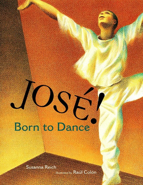 Jose! Born to Dance - Susanna Reich
