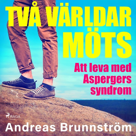 Två världar möts - Att leva med Aspergers syndrom - Andreas Brunnström