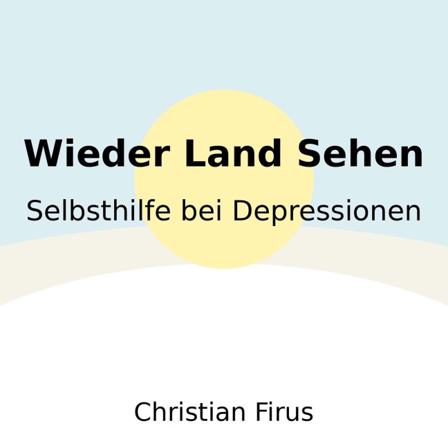 Wieder Land sehen - Christian Firus