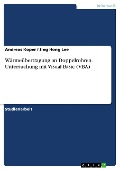 Wärmeübertragung an Doppelrohren. Untersuchung mit Visual Basic (VBA) - Andreas Koper, Jing Hong Lee