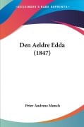 Cover-Bild zum Titel 'Den Aeldre Edda (1847)' von 'Peter Andreas Munch'