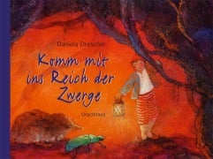 Cover-Bild zum Titel 'Komm mit ins Reich der Zwerge' von 'Daniela Drescher'