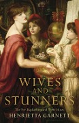 Cover-Bild zum Titel 'Wives and Stunners' von 'Henrietta Garnett'