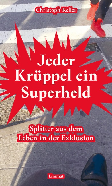 Jeder Krüppel ein Superheld - Christoph Keller