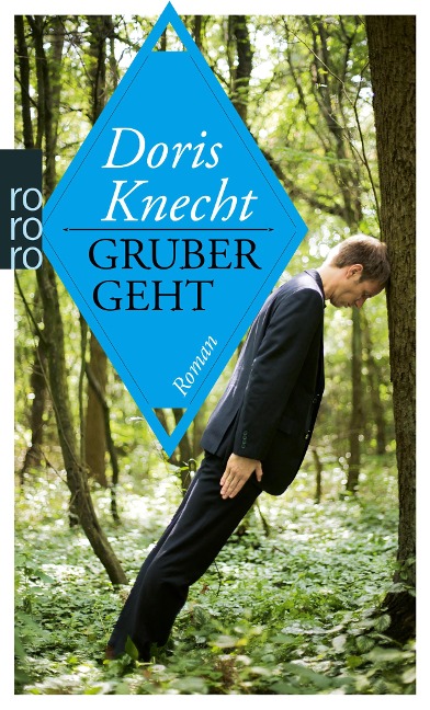 Gruber geht - Doris Knecht
