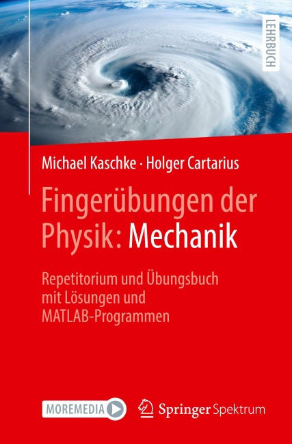 Fingerübungen der Physik: Mechanik - Michael Kaschke, Holger Cartarius