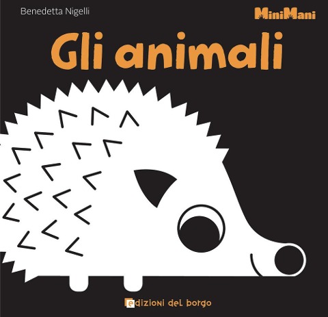 Gli animali. Minimani - Benedetta Nigelli