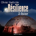 Résilience, T3 : Résistance - Olivier Barbotin