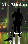 AI's Minion - Ed Hurst